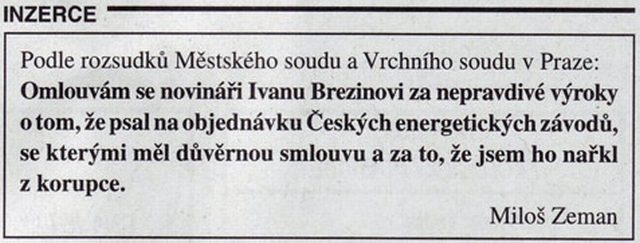 Tohle musel lhář na vlastní náklady nakonec otisknout. Kdyby to byl býval řekl rovnou, nebyl by lhář, ale čestný muž, který se prostě jen zmýlil.